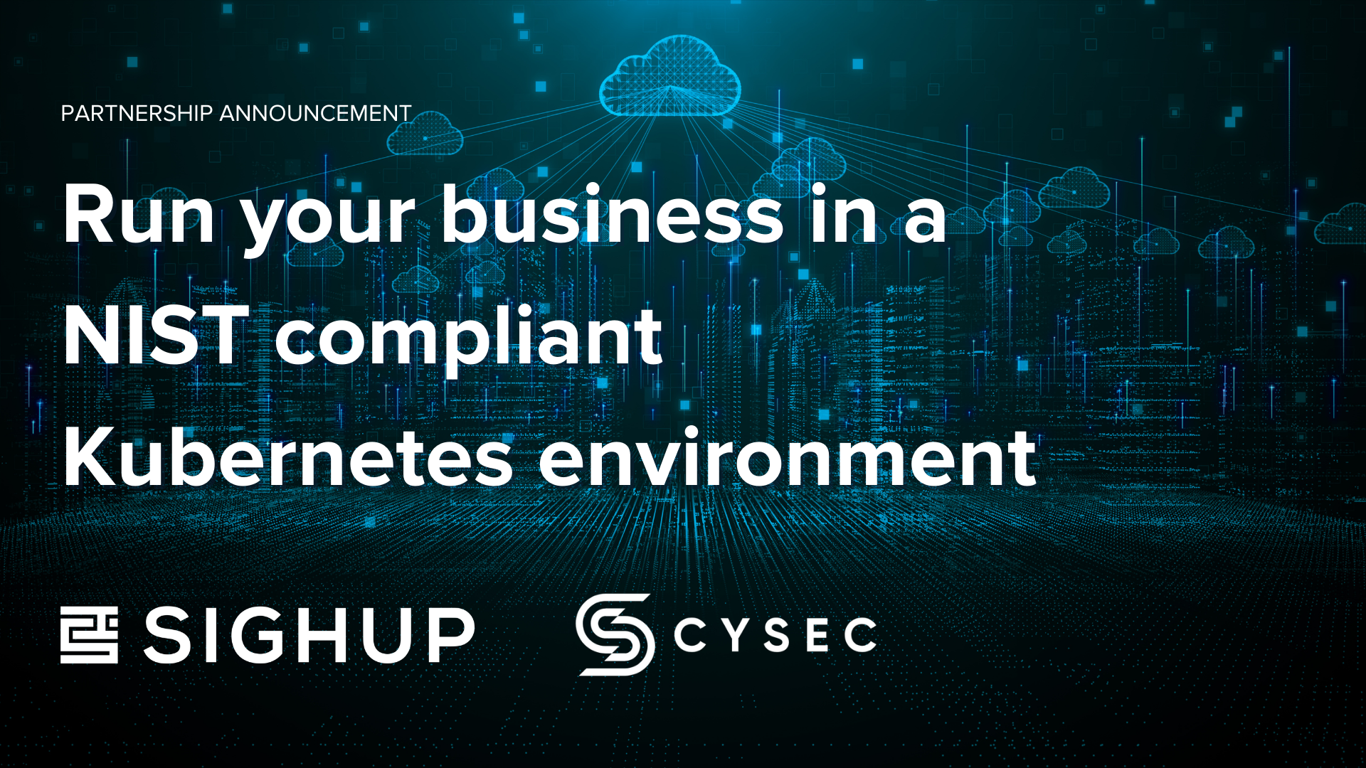 Run your business in a NIST compliant Kubernetes environment!