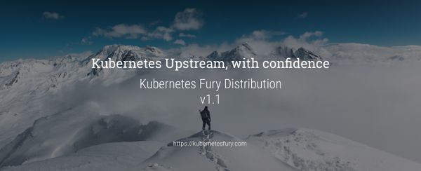 Announcing our latest release of  Kubernetes Fury Distribution (KFD) - Fury v1.1